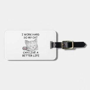 I Work Hard Luggage Tag