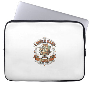 I Work Hard So My Cat Can Nap Cat Funny Owner Humo Laptop Sleeve