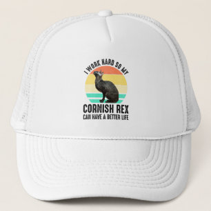 I Work Hard So My Cornish Rex Can Have Better Life Trucker Hat