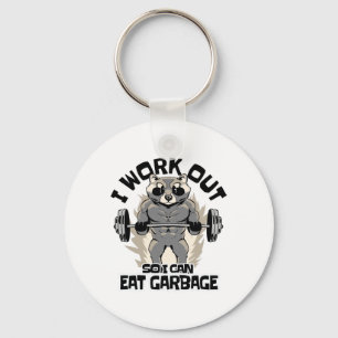 I Work Out So I Can Eat Garbage Raccoon Fitness Mu Keychain