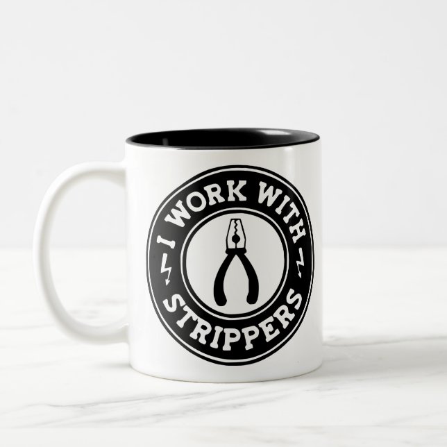 I Work With Strippers  #USAPatriotGraphics  © Two-Tone Coffee Mug (Left)