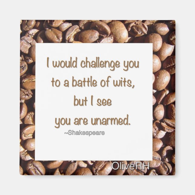 I Would Challenge You to a Battle of Wits Magnet (Front)