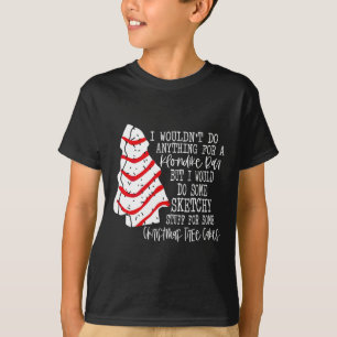 I Would Do Some Sketchy Stuff for A Christmas Tree T-Shirt