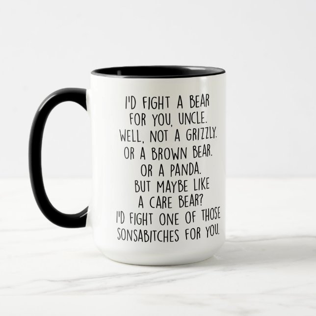 I would fight a bear for you uncle funny quote  mug (Left)