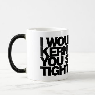 I would kern you so tight, typography Coffee Mug