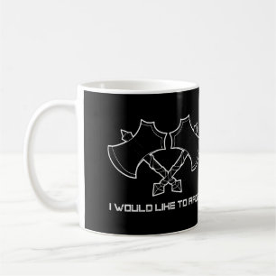 "I would like to rage" -the barbarian, always. Coffee Mug