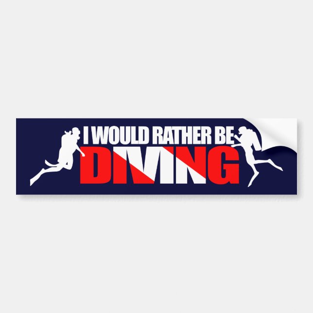 I Would Rather Be Diving Bumpersticker Bumper Sticker (Front)