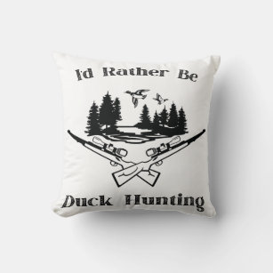 I Would Rather Be Duck Hunting Throw Pillow