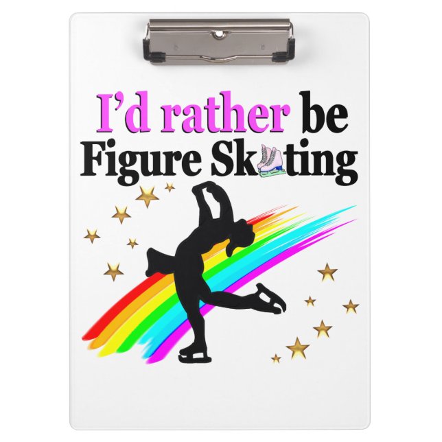 I WOULD RATHER BE FIGURE SKATING CLIPBOARD (Front)