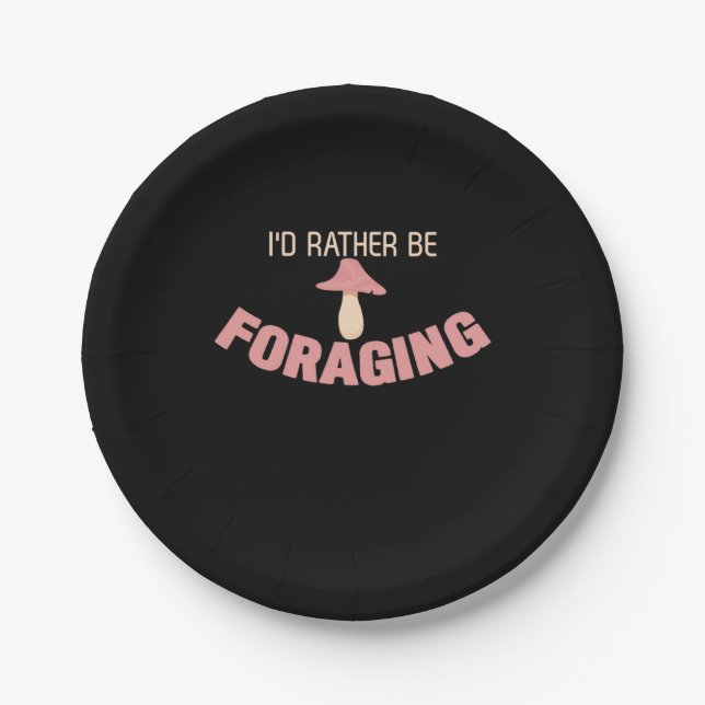 I Would Rather Be Foraging Paper Plate (Front)