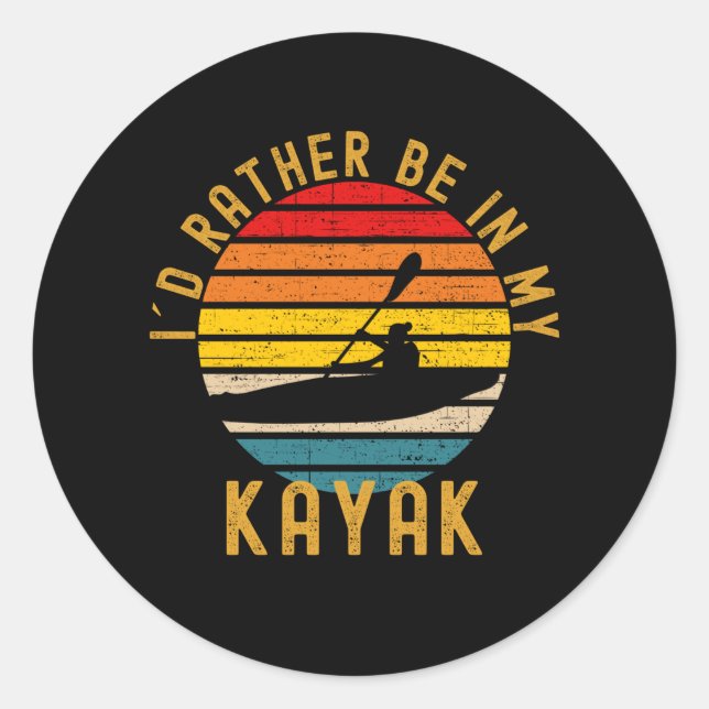 I Would Rather Be In My Kayak Kayaking Classic Round Sticker (Front)