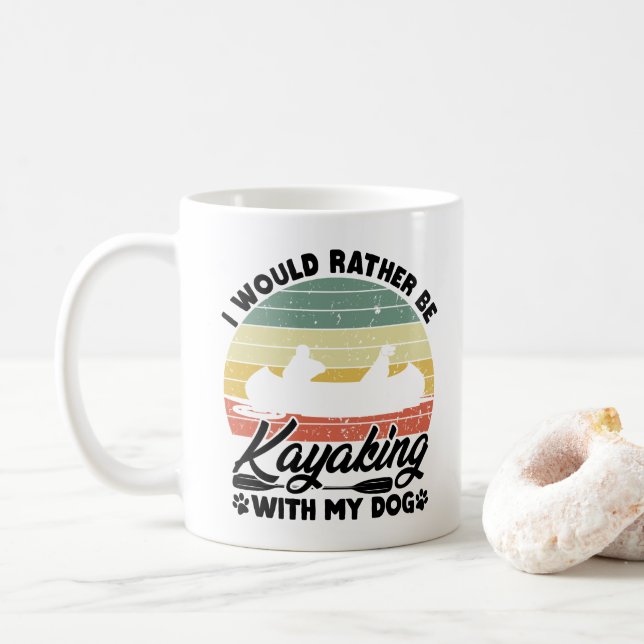 I Would Rather Be Kayaking With My Dog Lover Funny Coffee Mug (With Donut)