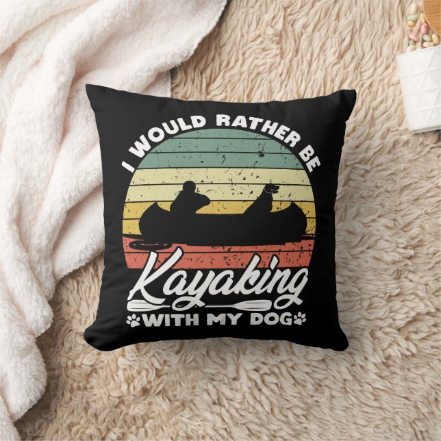 I Would Rather Be Kayaking With My Dog Lover Funny Throw Pillow (Blanket)