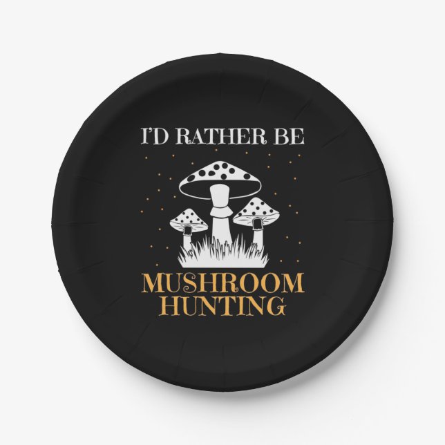 I Would Rather Be Mushroom Hunting Paper Plate (Front)