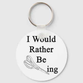 I Would Rather Be Scissoring Keychain