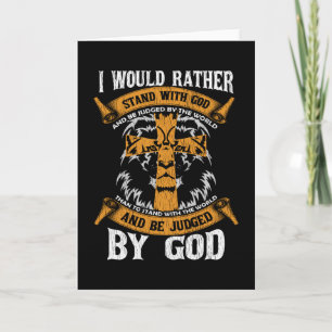 I Would Rather Stand With God Jesus Christian Gift Card