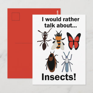 I Would Rather Talk About Insects Funny Quote Postcard