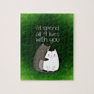 I would spend all nine lives with you two cats jigsaw puzzle