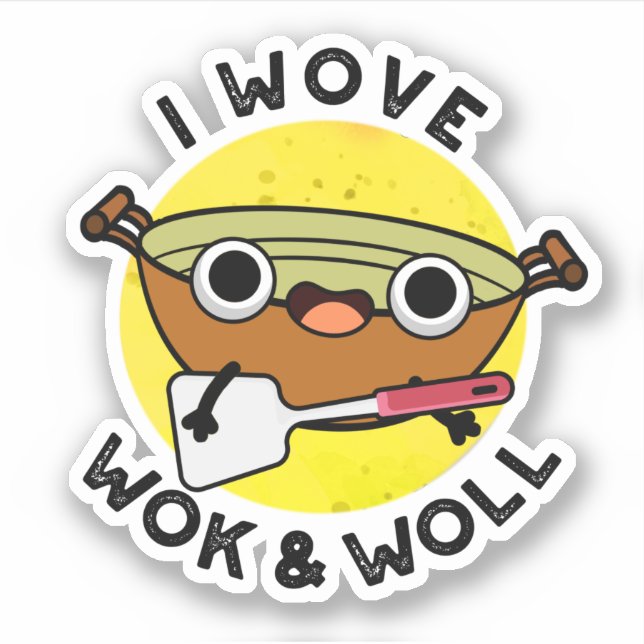 I Wove Wok And Woll Funny Chinese Wok Pun (Front)