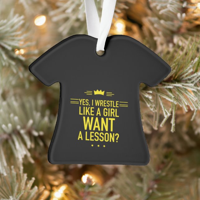 I wrestle like a girl ornament (Tree)