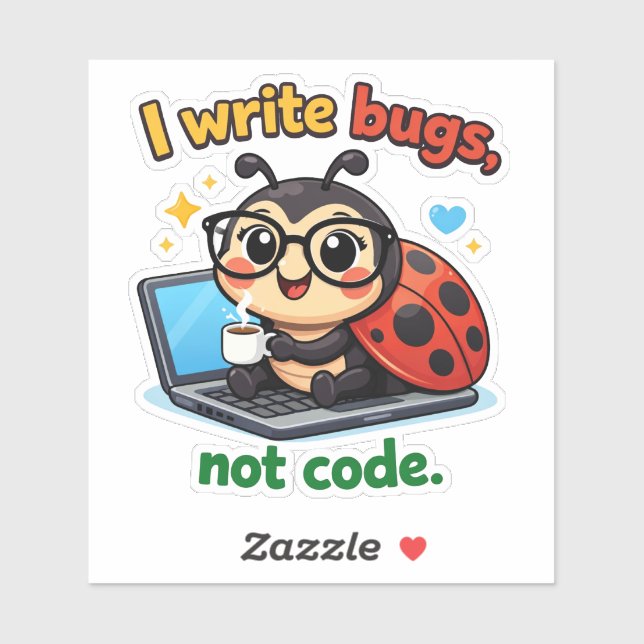 I write bugs, not code (Sheet)