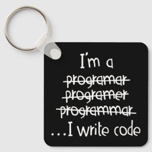 I Write Code Programmer Humour Typography Graphic Keychain