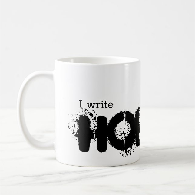 I write horror. coffee mug (Left)