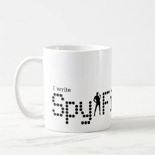 I write Spy Fiction Coffee Mug