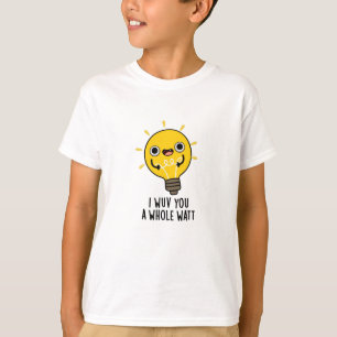 I Wuv You A Whole Watt Funny Electricity Pun  T-Shirt