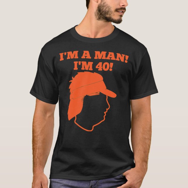I&x27;m A Man I&x27;m 40  m gundy  Classic T-Shirt (Front)