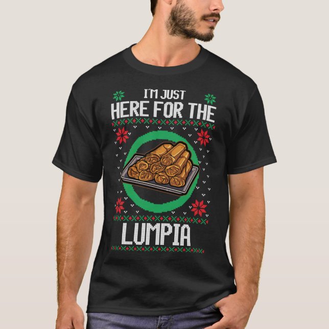 I&x27;m just here for the Lumpia Classic T-Shirt (Front)