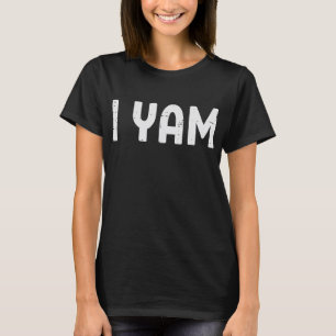 I Yam Funny Matching Couples Halloween Thanksgivin T-Shirt