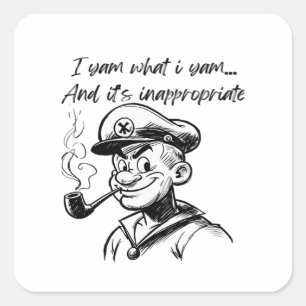 I Yam What I Yam And Inappropriate Classic Sloth D Square Sticker