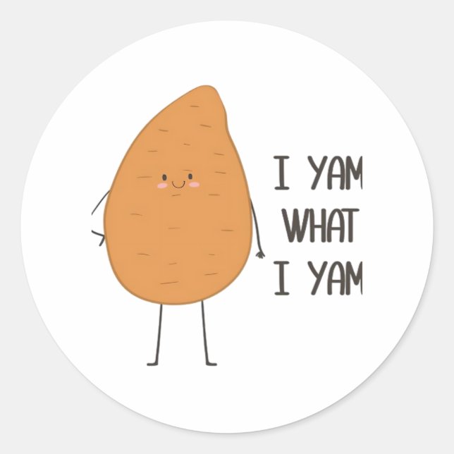 I Yam What I Yam! Awesome Yam Vegetable Pun Classic Round Sticker (Front)