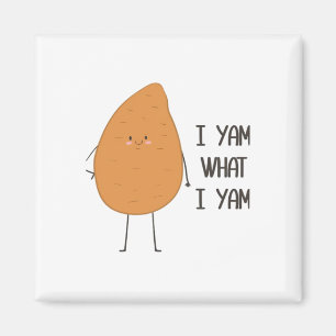 I Yam What I Yam! Awesome Yam Vegetable Pun Magnet