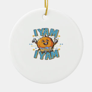 I Yam What I Yam Classic Design For Thanksgiving  Ceramic Ornament