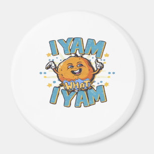 I Yam What I Yam Classic Design For Thanksgiving Magnet