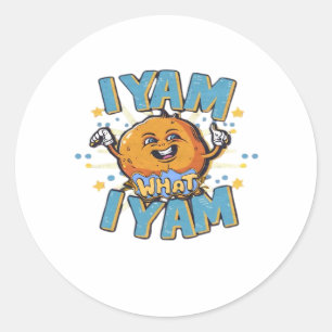 I Yam What I Yam Classic Design For Thanksgiving  Round Sticker