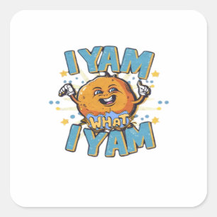 I Yam What I Yam Classic Design For Thanksgiving Square Sticker