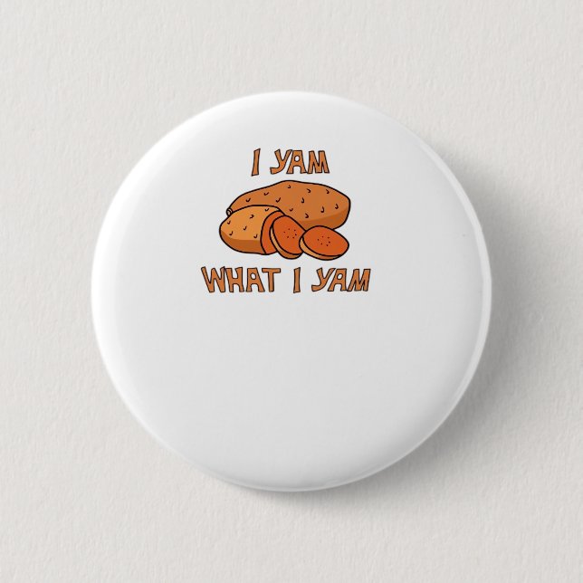 I Yam What I Yam Classic Funny Basic 2 Inch Round Button (Front)