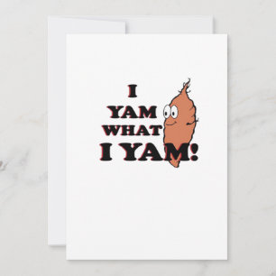 I Yam What I Yam - Classic Funny Meme Holiday Card