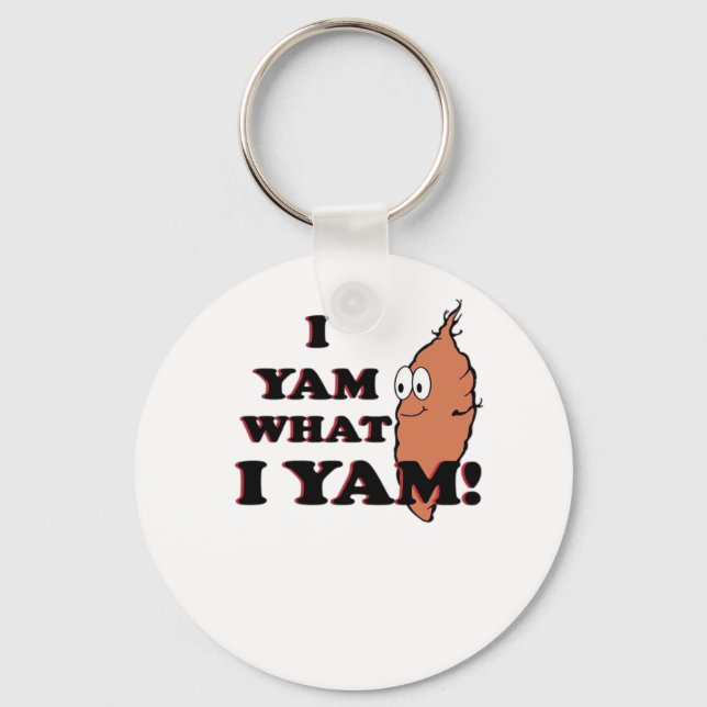 I Yam What I Yam - Classic Funny Meme Keychain (Front)