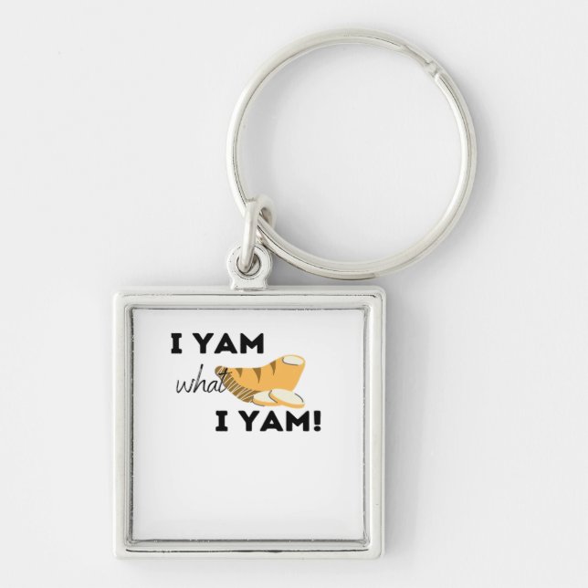 I Yam What I Yam! Classic Keychain (Front)
