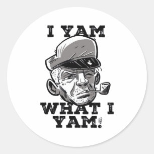I Yam What I Yam Classic Meme Design Classic Round Sticker