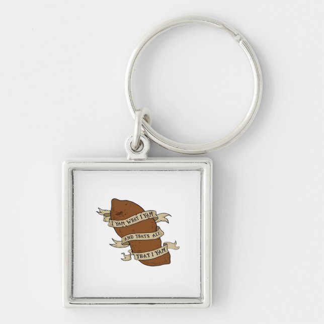 I Yam What I Yam Classic Quote Funny Keychain (Front)