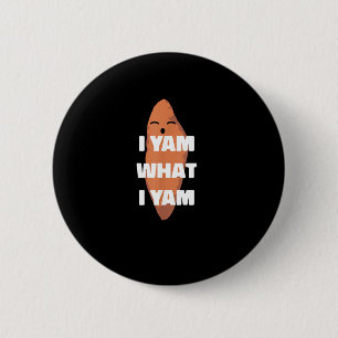 I Yam What I Yam - Dancing Sweet Potato Than 2 Inch Round Button