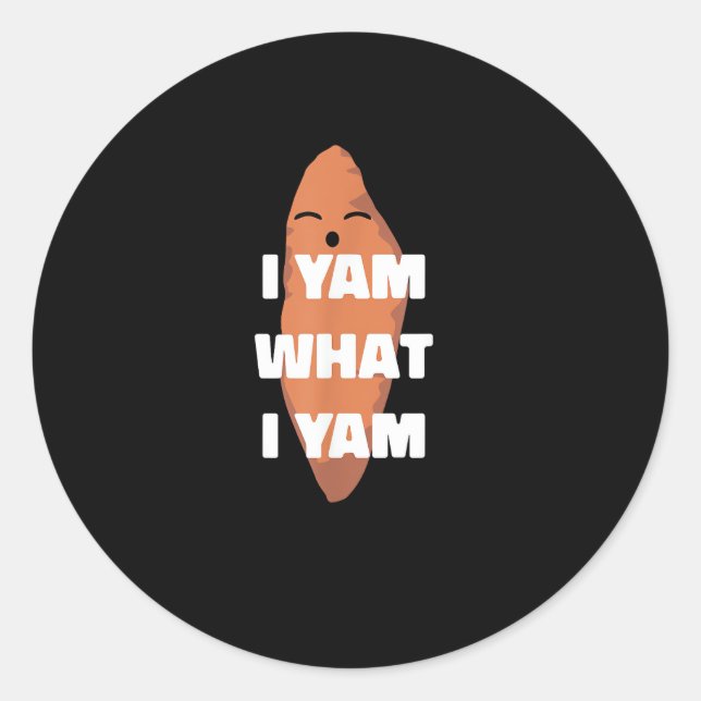 I Yam What I Yam - Dancing Sweet Potato Than Classic Round Sticker (Front)