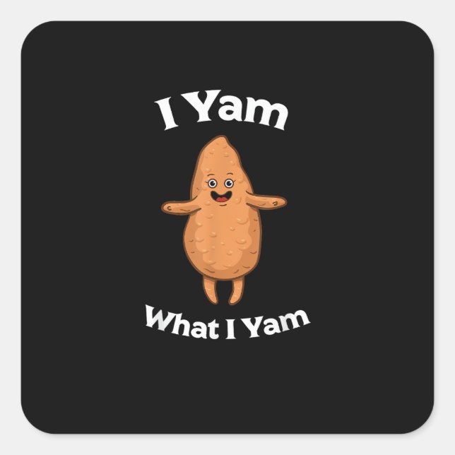 I Yam What I Yam - Dancing Sweet Potato Thanksgivi Square Sticker (Front)