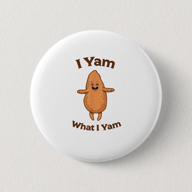 I Yam What I Yam Dancing Sweet Potato Thanksgiving 2 Inch Round Button (Front)