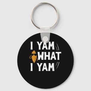 I Yam What I Yam Design - Sweet Potato Lover Desig Keychain